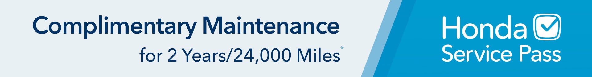 Complimentary Maintenance for 2 years / 24,000 Miles Honda Service Pass | Zanesville Honda in Zanesville OH